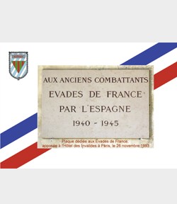 aux anciens combattants evadés de France par l’Espagne 1940-1945
