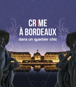 crime à Bordeaux dans un quartier chic