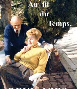 Au fil du Temps, DEUX VIES