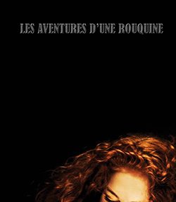 LES AVENTURES D’UNE ROUQUINE