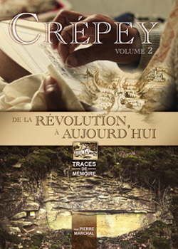 CREPEY DE LA REVOLUTION A AUJOURD’HUI – TOME 2