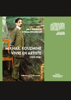 MIKHAÏL KOUZMINE VIVRE EN ARTISTE