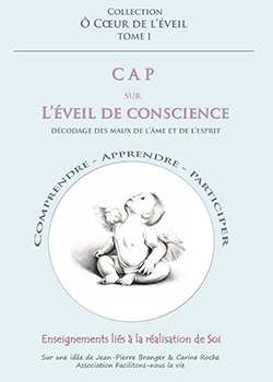 CAP SUR L’EVEIL DE CONSCIENCE – TOME 1